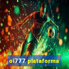 oi777 plataforma